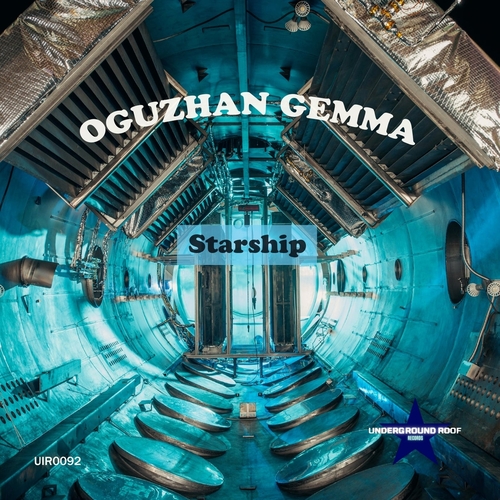 Oguzhan Gemma - Starship [UIR0092]